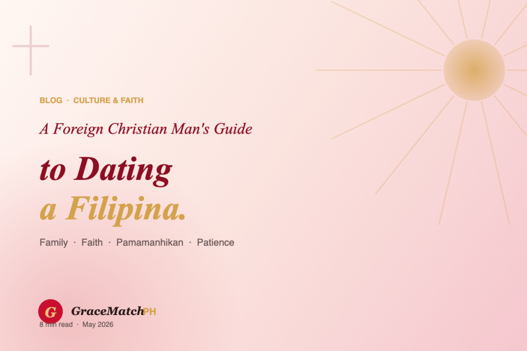 A Foreign Christian Man's Guide to Dating a Filipina — featured image with title typography and Filipino sun motif.